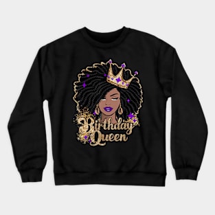 Birthday Queen African Melanin American Afro Crewneck Sweatshirt
